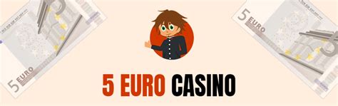  5 euro casino